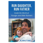 Run Daughter, Run Father - Paperback