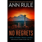 No Regrets: And Other True Cases - Paperback