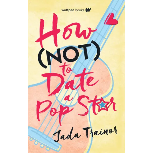 How Not to Date a Pop Star - Paperback