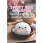 Sweet Side of Japan: Japanese Desserts and Snacks for Children Kid-Friendly Cookbook with 90 Delicious Sweet Treat Recipes for Curious Young Chefs - Paperback