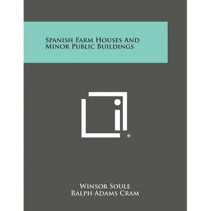 Spanish Farm Houses and Minor Public Buildings - Paperback