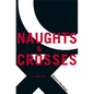 Naughts & Crosses - Hardcover