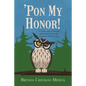 'Pon My Honor!: A Collection of Stories and Poems from the Country Side of Life - Paperback