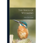 The Birds of Wyoming - Paperback