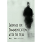 Evidence for Communication with the Dead - Paperback