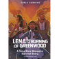 Lena and the Burning of Greenwood: A Tulsa Race Massacre Survival Story - Hardcover