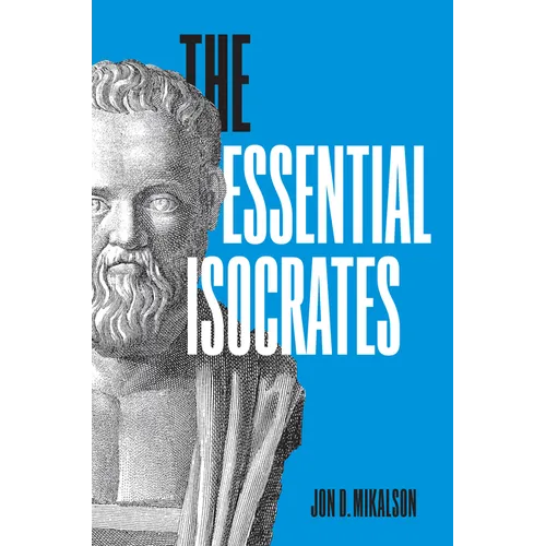 The Essential Isocrates - Hardcover