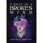 A Piece of a Broken Mind - Hardcover