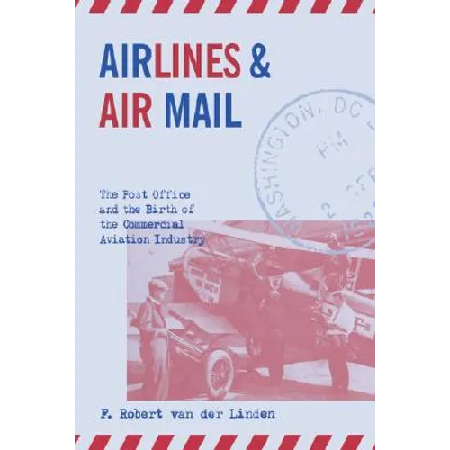 Airlines & Air Mail - Hardcover