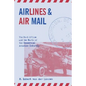Airlines & Air Mail - Hardcover
