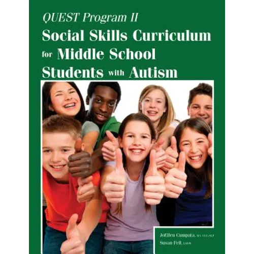 Quest Program II: Social Skills Curriculum for Middle School Students with Autism - Paperback