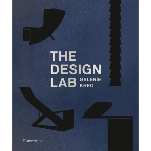 The Design Lab: Galerie Kreo - Hardcover