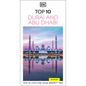 DK Top 10 Dubai and Abu Dhabi: Top 10 Lists for Your Perfect Trip, Plus an All-Weather Folded Map - Paperback