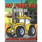 My First Big Book Of Construction Trucks Coloring: Amazing Excavator, Crane, Digger and Dump Truck Coloring Book for Kids - Paperback