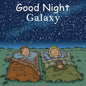 Good Night Galaxy - Board Book