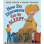 How Do Dinosaurs Go to Sleep? - Board Book