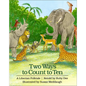 Two Ways to Count to Ten: A Liberian Folktale - Hardcover