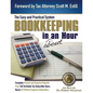 Bookkeeping in About an Hour: The Easy and Practical System - Paperback