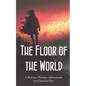 The Floor of the World - Paperback