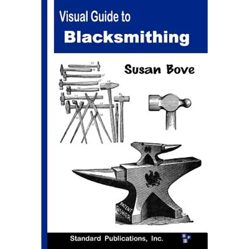 Visual Guide to Blacksmithing - Paperback