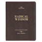 Radical Wisdom 365 Devotions, a Daily Journey for Men - Brown Faux Leather Flexcover Gift Book Devotional W/Ribbon Marker - Leather