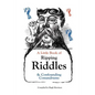 A Little Book of Ripping Riddles and Confounding Conundrums - Paperback