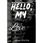 Hello, My Love - Paperback