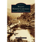 Western North Carolina: A Visual Journey Through Stereo Views and Photographs - Hardcover