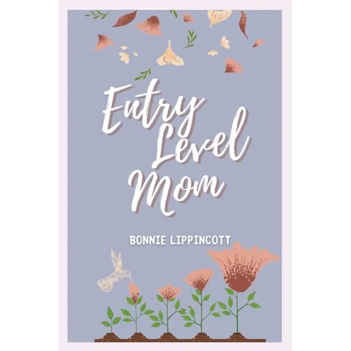 Entry Level Mom - Paperback