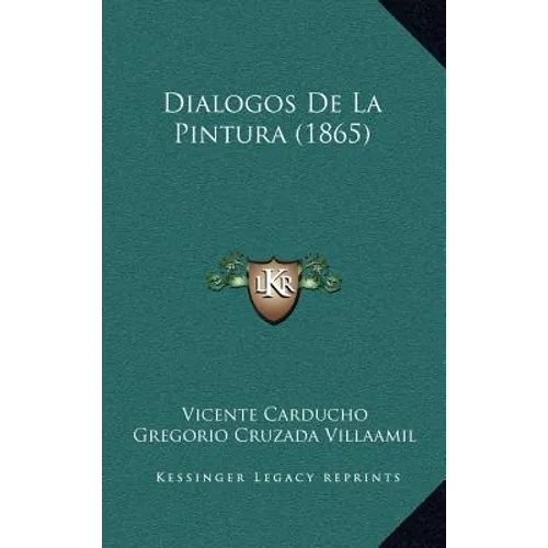 Dialogos de La Pintura (1865) - Hardcover