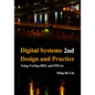Digital Systems Design and Practice: Using Verilog HDL and FPGAs - Paperback