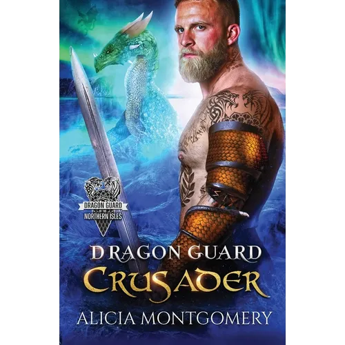 Dragon Guard Crusader: Dragon Guard of the Northern Isles Book 6 - Paperback