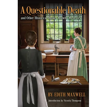 A Questionable Death and Other Historical Quaker Midwife Mysteries - Paperback