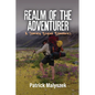 Realm of the Adventurer: A Journey Beyond Boundaries - Paperback