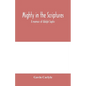 Mighty in the Scriptures." A memoir of Adolph Saphir - Paperback