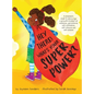 Hey There! What's Your Superpower?: A book to encourage a growth mindset of resilience, persistence, self-confidence, self-reliance and self-esteem - Hardcover
