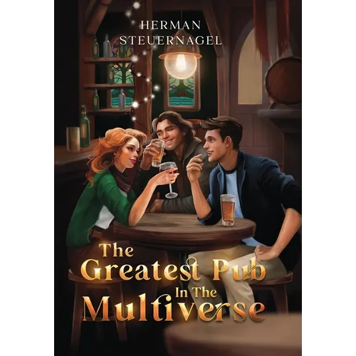 The Greatest Pub in the Multiverse - Hardcover