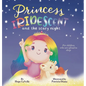 Princess Iridescent: and the Scary Night: For Children Who Are Afraid to Sleep - Hardcover