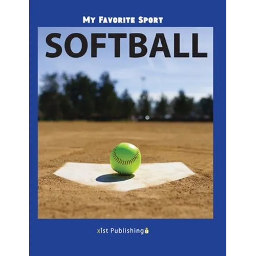 My Favorite Sport: Softball - Hardcover