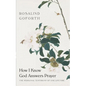How I Know God Answers Prayer: The Personal Testimony of One Lifetime - Paperback