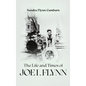 The Life and Times of Joe I. Flynn - Hardcover