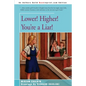 Lower! Higher! You're a Liar! - Paperback