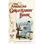 American Girls Handy Book: How to Amuse Yourself and Others (Nonpareil Books) - Hardcover