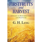 Firstfruits and Harvest - Paperback