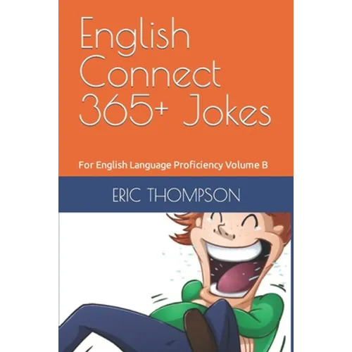 English Connect 365+ Jokes: For English Language Proficiency Volume B - Paperback