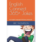 English Connect 365+ Jokes: For English Language Proficiency Volume B - Paperback