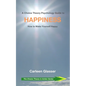 A Choice Theory Psychology Guide to Happiness: How to Make Yourself Happy - Paperback