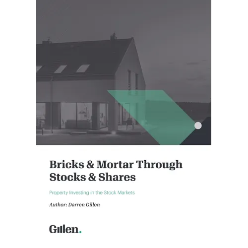 Bricks & Mortar through Stocks & Shares: Investing in Property through the Stock Markets - Paperback