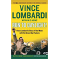 Run to Daylight!: Vince Lombardi's Diary of One Week with the Green Bay Packers - Paperback