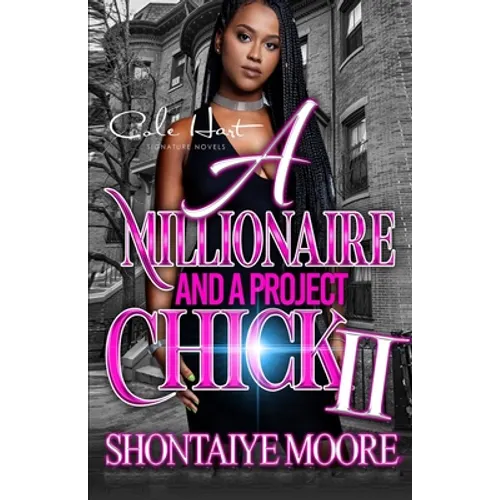 A Millionaire And A Project Chick 2: An African American Romance - Paperback